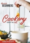 Absolute Beginners Cookery : Easy as ABC - Book