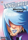 Vanquished : Weird Prince{ess}: Volume 1 - eBook