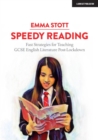 Speedy Reading: Fast Strategies for Teaching GCSE English Literature Post-Lockdown - eBook