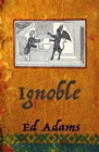 ignoble : Corrupt and Sleaze Compendium - eBook