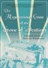 The Mysterious Case of the Stone of Destiny : A Scottish Historical Detective Whodunnit! - Book