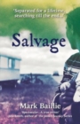 Salvage : A heartbreaking story of how time cannot diminish the bonds of family. - Book