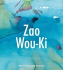 Zao Wou-KI : Watercolors and Ceramics - Book