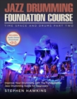 Jazz Drumming Foundation : Time Space And Drums, #2 - eBook