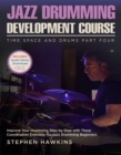 Jazz Drumming Development : Time Space And Drums, #4 - eBook