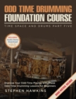 Odd Time Drumming Foundation : Time Space And Drums, #5 - eBook