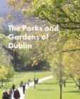 The Parks and Gardens of Dublin - Book