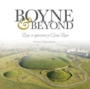 Boyne and Beyond : Essays in appreciation of George Eogan - Book