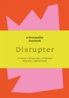 Disrupter : A Personality Notebook - Book