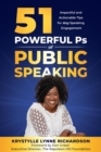 51 Powerful Ps of Public Speaking : Impactful and Actionable Tips for Any Speaking Engagement - eBook
