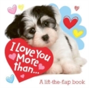 I Love You More than... - Book