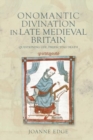 Onomantic Divination in Late Medieval Britain : Questioning Life, Predicting Death - Book