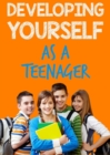 Developing Yourself as a Teenager - eBook