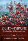 Fight for a Throne : The Jacobite '45 Reconsidered - Book