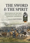 The Sword and the Spirit : Proceedings of the First 'War & Peace in the Age of Napoleon' Conference - Book