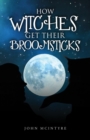 How Witches Get Their Broomsticks - eBook