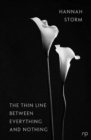 The Thin Line Between Everything and Nothing - Book