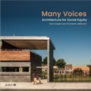 Many Voices : Architecture for Social Equity - Book