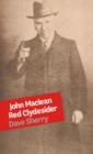 John Maclean: Red Clydesider - Book
