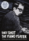 They Shot the Piano Player : A Graphic Novel - Book
