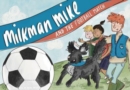 Milkman Mike and the Football Match - Book