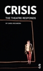 CRISIS : The Theatre Responds - Book