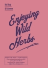 Enjoying Wild Herbs - eBook