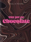 The Joy of Chocolate : Recipes and Stories from the Wonderful World of the Cacao Bean - eBook