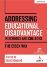 Addressing Educational Disadvantage in Schools and Colleges: The Essex Way - eBook