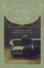 Queen of The Savoy : The Extraordinary Life of Helen D'Oyly Carte 1852-1913 - Book