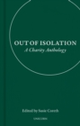 Out of Isolation : A Charity Anthology - Book