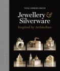Jewellery & Silverware : Inspired by Architecture - Book