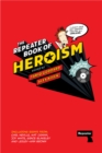 The Repeater Book of Heroism - Book