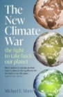 The New Climate War : the fight to take back our planet - Book