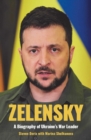 Zelensky : A Biography of Ukraine's War Leader - Book