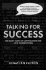 Talking For Success : The Secret Codes of Conversation – and How to Master Them - Book