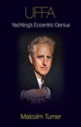 UFFA : Yachting's Eccentric Genius - Book