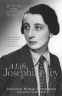 Josephine Tey : A Life, 125th Anniversary Edition - Book