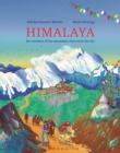 Himalaya : The wonders of the mountains that touch the sky - Book