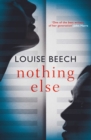 Nothing Else : The exquisitely moving novel that EVERYONE is talking about… - Book
