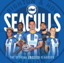 The Official Seagulls Yearbook 2022/23 - Book