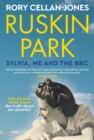 Ruskin Park : Sylvia, Me and the BBC - Book