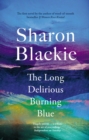 The Long Delirious Burning Blue - eBook