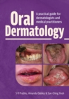 Oral Dermatology : A practical guide for dermatologists and medical practitioners - eBook