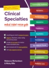 Clinical Specialties, MLA edition : Medical student revision guide - Book