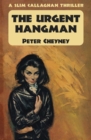 The Urgent Hangman : A Slim Callaghan Thriller - eBook