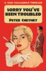 Sorry You've Been Troubled : A Slim Callaghan Thriller - eBook