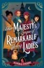 Her Majesty's League of Remarkable Young Ladies - Book