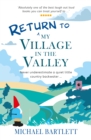 Return to My Village in the Valley : never underestimate a quiet little country backwater - Book