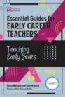 Essential Guides for Early Career Teachers: Teaching Early Years - eBook